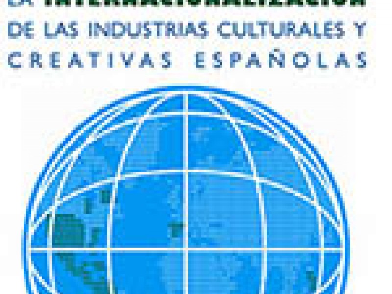 Internationalisation of the Spanish Cultural and Creative Industries