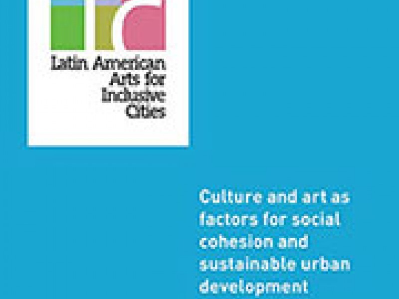 Nueva documentación del proyecto LAIC sobre cultura y desarrollo urbano sostenible